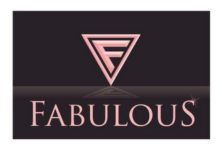 F FABULOUS