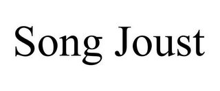 SONG JOUST