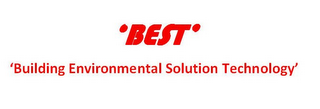 ·BEST· 'BUILDING ENVIRONMENTAL SOLUTION TECHNOLOGY'