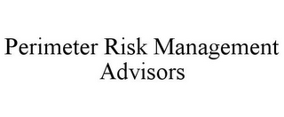 PERIMETER RISK MANAGEMENT ADVISORS