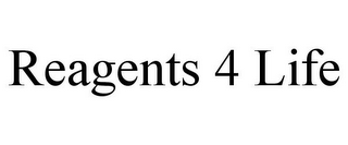 REAGENTS 4 LIFE