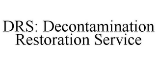 DRS: DECONTAMINATION RESTORATION SERVICE