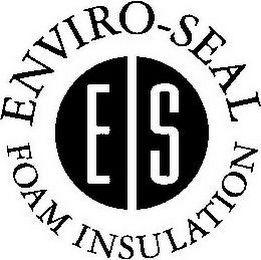 ENVIRO-SEAL FOAM INSULATION ES