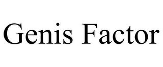 GENIS FACTOR