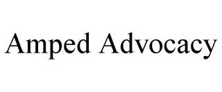 AMPED ADVOCACY