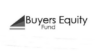 BUYERS EQUITY FUND