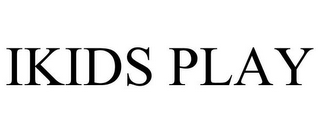IKIDS PLAY