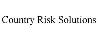 COUNTRY RISK SOLUTIONS