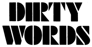 DIRTY WORDS