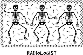 RADIOLOGIST