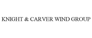 KNIGHT & CARVER WIND GROUP