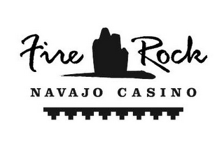 FIRE ROCK NAVAJO CASINO