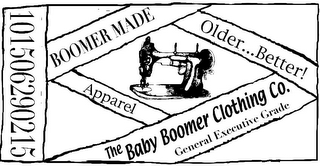 THE BABY BOOMER CLOTHING CO. BOOMER MADE OLDER...BETTER! APPAREL GENERAL EXECUTIVE GRADE 101506290215