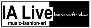 IA LIVE MUSIC-FASHION-ART INDEPENDENTARTISTLIVE