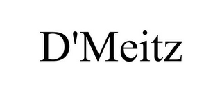 D'MEITZ
