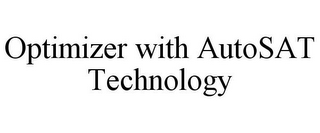 OPTIMIZER WITH AUTOSAT TECHNOLOGY