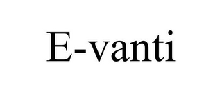 E-VANTI