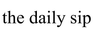 THE DAILY SIP