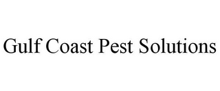 GULF COAST PEST SOLUTIONS