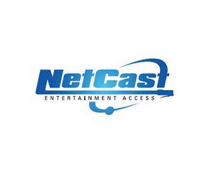 NETCAST ENTERTAINMENT ACCESS