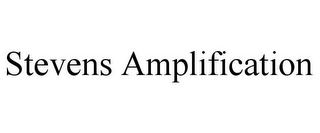 STEVENS AMPLIFICATION