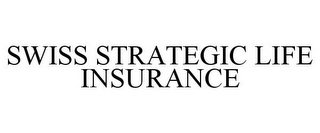 SWISS STRATEGIC LIFE INSURANCE