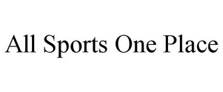 ALL SPORTS ONE PLACE