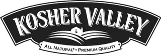 KOSHER VALLEY ALL NATURAL · PREMIUM QUALITY