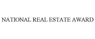 NATIONAL REAL ESTATE AWARD