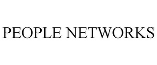 PEOPLE NETWORKS