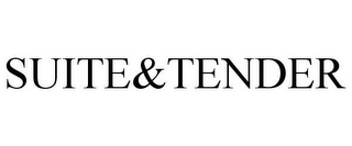 SUITE&TENDER