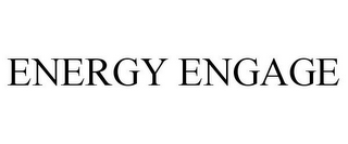 ENERGY ENGAGE