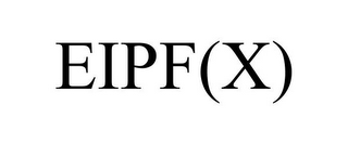 EIPF(X)