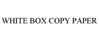 WHITE BOX COPY PAPER