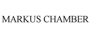 MARKUS CHAMBER