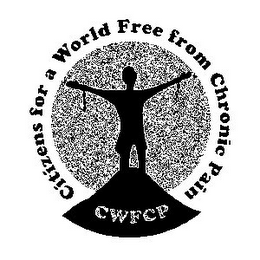 CITIZENS FOR A WORLD FREE FROM CHRONIC PAIN CWFCP