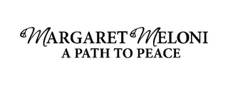 MARGARET MELONI A PATH TO PEACE