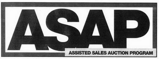 ASAP ASSISTED SALES AUCTION PROGRAM