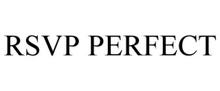 RSVP PERFECT