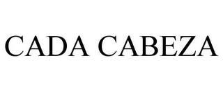 CADA CABEZA