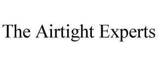 THE AIRTIGHT EXPERTS