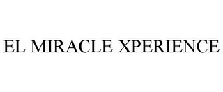 EL MIRACLE XPERIENCE