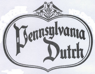 PENNSYLVANIA DUTCH