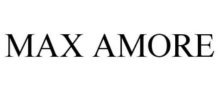 MAX AMORE