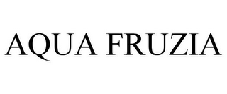 AQUA FRUZIA