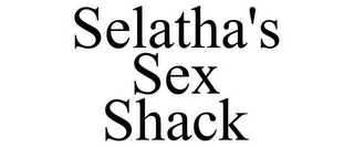 SELATHA'S SEX SHACK