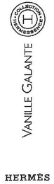 H · HERMESSENCE · COLLECTION VANILLE GALANTE HERMES