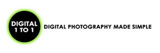 DIGITAL 1 TO 1 DIGITAL PHOTOGRAPHY MADE SIMPLE
