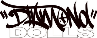 "DIAMOND DOLLS"