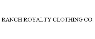 RANCH ROYALTY CLOTHING CO.
